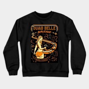 The Dumb Belle Crewneck Sweatshirt